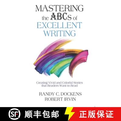 【3-4周达】Mastering the ABCs of Excellent Writing: Creating Vivid and Colorful Stories that Readers ... [9798990262904]