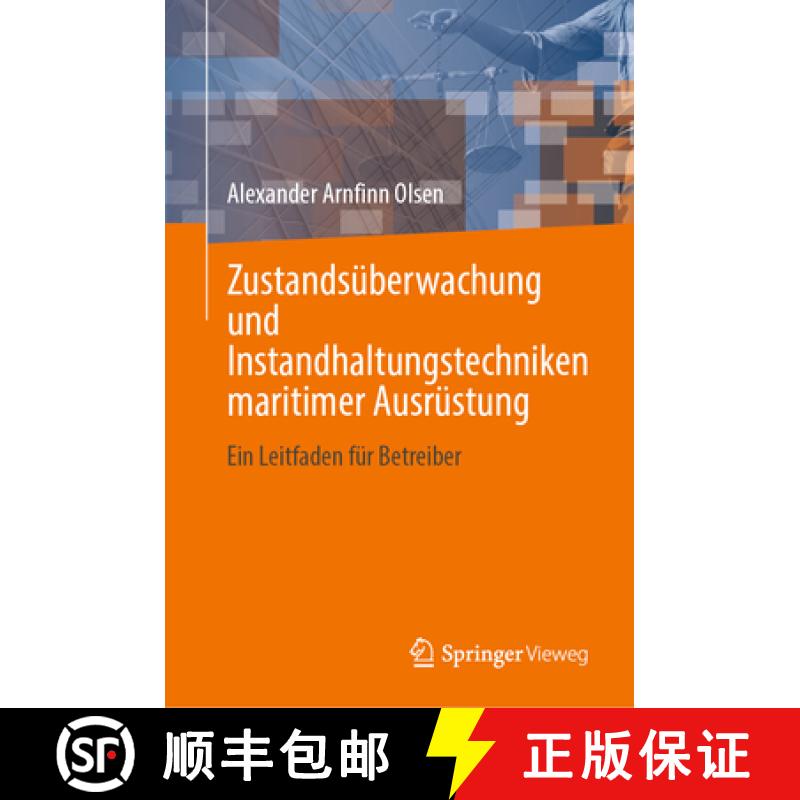 【3-4周达】Zustandsüberwachung Und Instandhaltungstechniken Maritimer Ausrüstung: Ein Leitfaden Fü... [9783031768835]