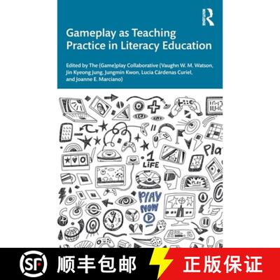 预订 Gameplay as Teaching Practice in Literacy Education [9781041116806]