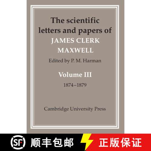 预订 精装 Scientific Letters and Papers of James Clerk Maxwell: Volume 3, 1874–1879: - 1874-1879 [9780521256278]