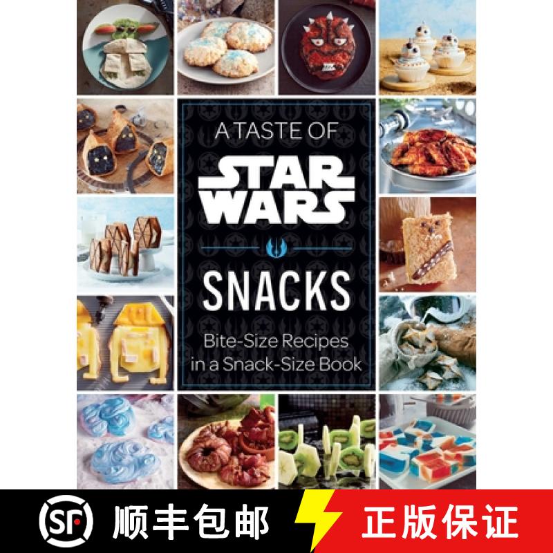 【2-3周达】A Taste of Star Wars: Snacks: Bite-Size Recipes in a Snack-Size Book [9798886638981]