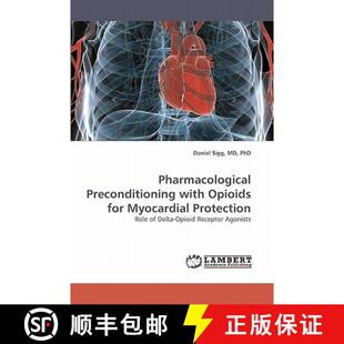 【3-4周达】Pharmacological Preconditioning with Opioids for Myocardial Protection [9783838353791]