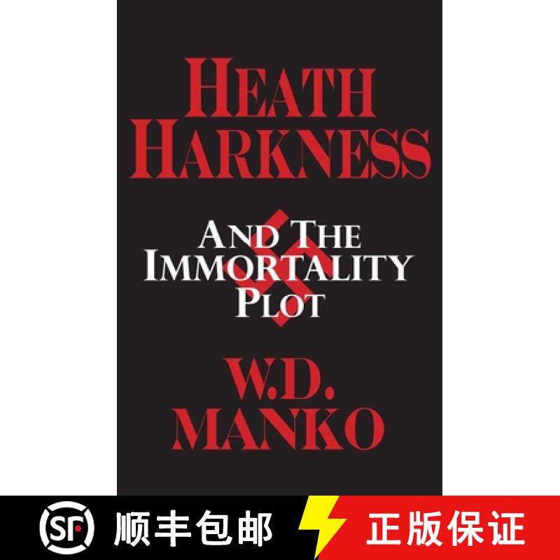【3-4周达】Heath Harkness and the Immortality Plot [9781949085464]
