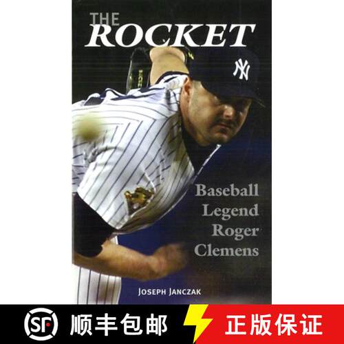 【3-4周达】精装 The Rocket: Baseball Legend Roger Clemens [9781597970884]