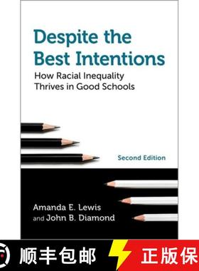 【3-4周达】Despite the Best Intentions: How Racial Inequality Thrives in Good Schools, 2nd Edition [9780197557075]