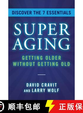 【3-4周达】SuperAging : Getting Older Without Getting Old [9781954854864]