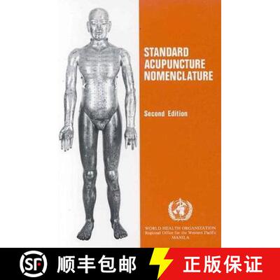 【3-4周达】Standard Acupuncture Nomenclature: - Brief Explanation of 361 Classical Acupuncture Point ... [9789290611059]