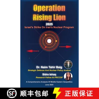 【3-4周达】Operation Rising Lion 2025: Israel's Strike on Iran's Nuclear Program [9798231696154]