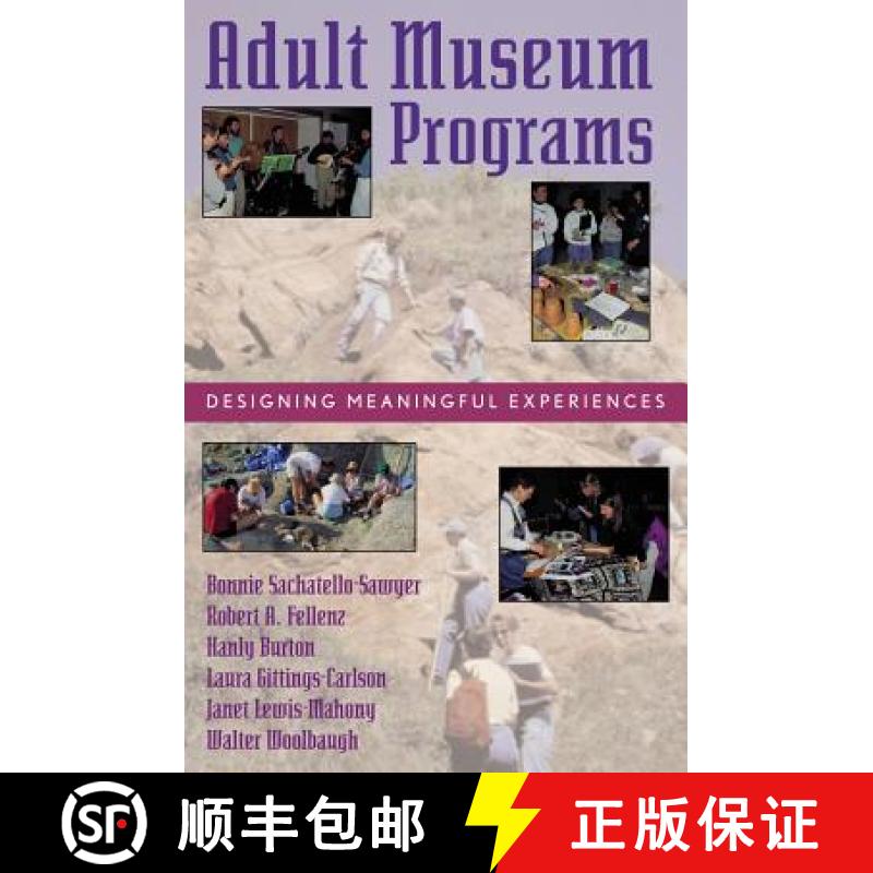 【4周达】Adult Museum Programs: Designing Meaningful Experiences [9780759100961]