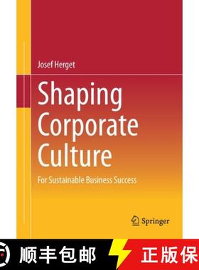 【3-4周达】Shaping Corporate Culture: Systematically to Sustainable Business Success [9783662653265]