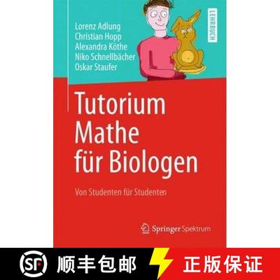 【3-4周达】Tutorium Mathe für Biologen: Von Studenten für Studenten [9783642377853]