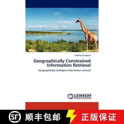 预订 Geographically Constrained Information Retrieval [9783845408361]