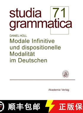 【3-4周达】Modale Infinitive Und Dispositionelle Modalitat Im Deutschen [9783050049090]