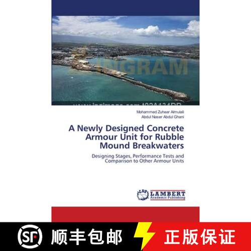 预订 A Newly Designed Concrete Armour Unit for Rubble Mound Breakwaters [9783659153112]