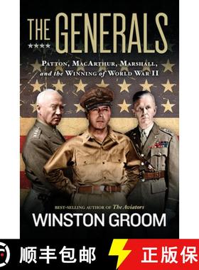 【3-4周达】The Generals: Patton, Macarthur, Marshall, and the Winning of World War II [9781426215490]