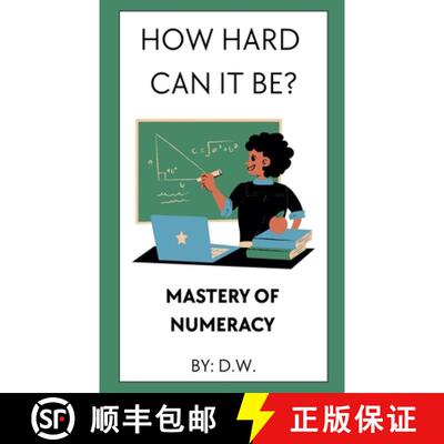 【3-4周达】How Hard Can It Be? Mastery of Numeracy [9798232045081]