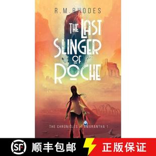The Last Slinger Roche 4周达 9798985439311