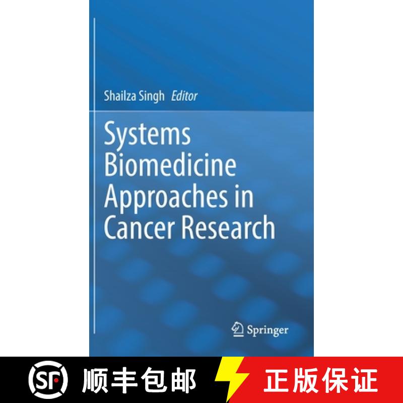 【3-4周达】Systems Biomedicine Approaches in Cancer Research [9789811919527]