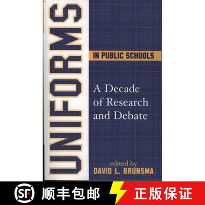 【3-4周达】Uniforms in Public Schools : A Decade of Research and Debate [9781578863068]