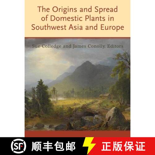 【3-4周达】精装 The Origins and Spread of Domestic Plants in Southwest Asia and Europe [9781598749885]