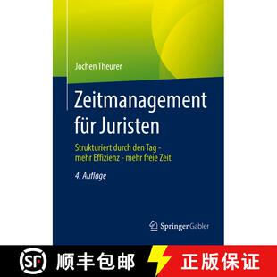 【3-4周达】Zeitmanagement für Juristen : Strukturiert durch den Tag - mehr Effizienz - mehr freie Ze... [9783658369187]