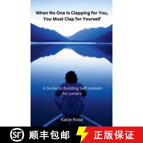 【3-4周达】When No One is Clapping for You, You Must Clap for Yourself [9798224638161]