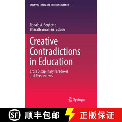 【3-4周达】Creative Contradictions in Education : Cross Disciplinary Paradoxes and Perspectives (Soft... [9783319793696]