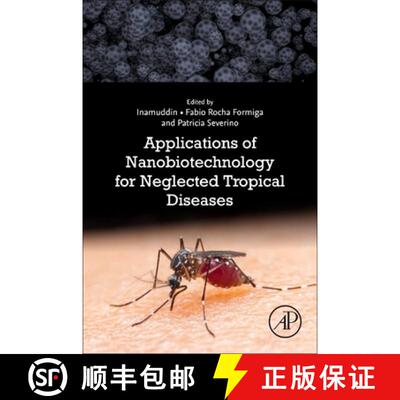 【3-4周达】Applications of Nanobiotechnology for Neglected Tropical Diseases [9780128211007]