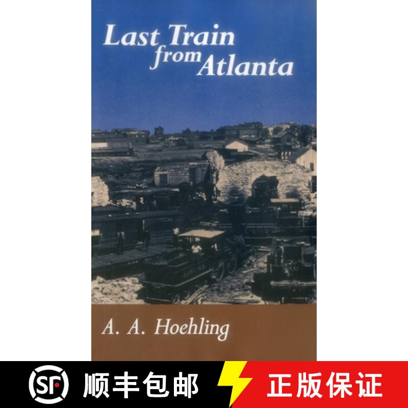 【3-4周达】Last Train From Atlanta [9780811725873]