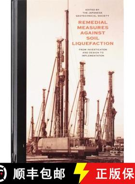【3-4周达】Remedial Measures Against Soil Liquefaction: from Investigation and Design to Implementati... [9789054106685]