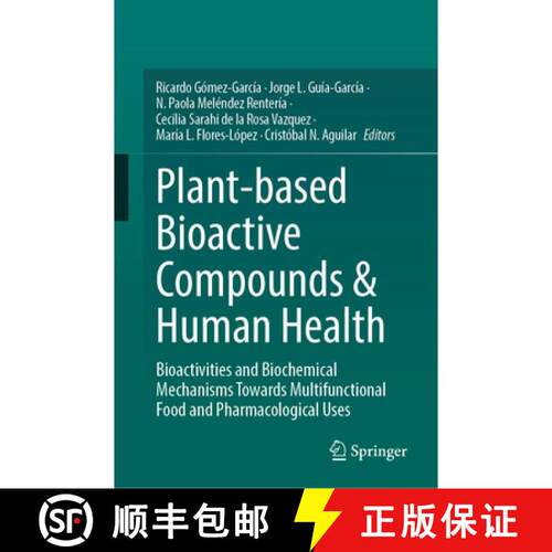 【3-4周达】精装 Plant-based Bioactive Compounds & Human Health: Bioactivities and Biochemical Mechani... [9783032278517]