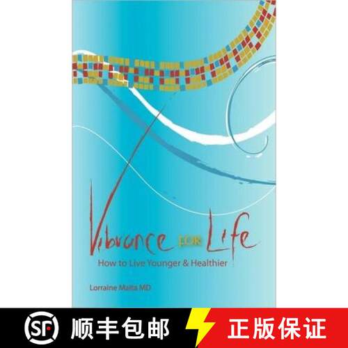 【3-4周达】Vibrance for Life: How to Live Younger and Healthier [9780983314806]