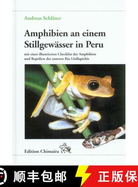 预订 Amphibien an einem Stillgewässer in Peru: Mit einer Illustrierten Checklist der Amphibien und R... [9783930612512]