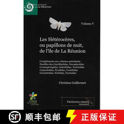 预订 Les Hétérocères ou Papillons de Nuit de l'île de La Réunion, Volume 5 [Heterocera or Moths ... [9782954038414]