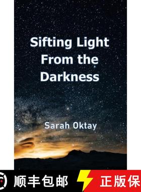 预订 Sifting Light from the Darkness [9781734137811]