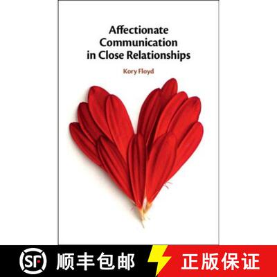 【3-4周达】精装 Affectionate Communication in Close Relationships [9781108470582]