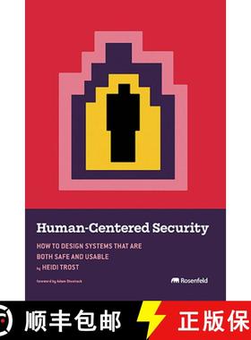【3-4周达】Human-Centered Security: How to Design Systems That Are Both Safe and Usable [9781959029090]
