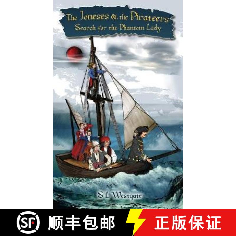 【4周达】The Joneses and the Pirateers: Search for the Phantom Lady [9781925739985]