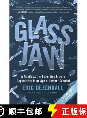 【3-4周达】Glass Jaw: A Manifesto for Defending Fragile Reputations in an Age of Instant Scandal [9781538725696]