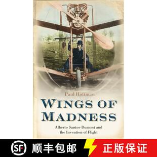 【3-4周达】Wings of Madness: Alberto Santos-Dumont and the Invention of Flight [9781841153698]