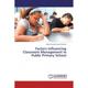 【4周达】Factors Influencing Classroom Management in Public Primary School [9786137336922]