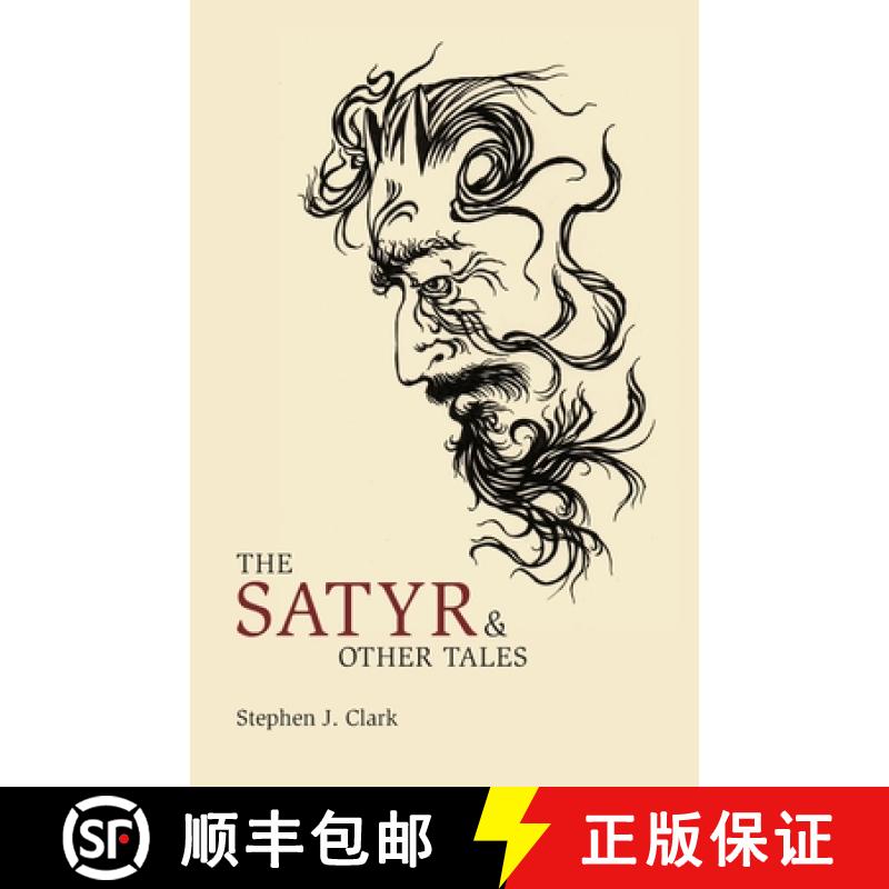 【2-3周达】The Satyr & Other Tales [9781783807413]