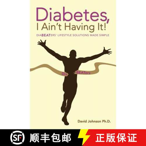 【3-4周达】Diabetes, I Ain't Having It!: Diabeaters' Lifestyle Solutions Made Simple. [9781452585376]