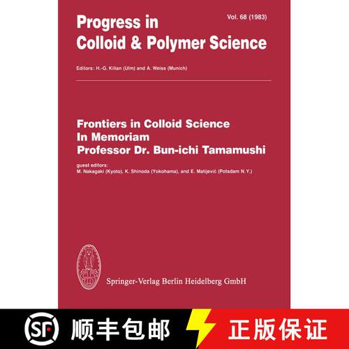 【3-4周达】Frontiers in Colloid Science In Memoriam Professor Dr. Bun-ichi Tamamushi [9783662160725]