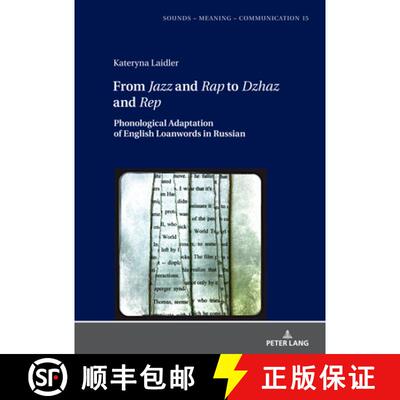 【3-4周达】精装 From Jazz and Rap to Dzhaz and Rep; Phonological Adaptation of English Loanwords in R... [9783631883242]