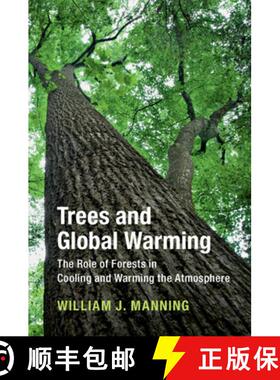 【3-4周达】Trees and Global Warming : The Role of Forests in Cooling and Warming the Atmosphere [9781108471787]