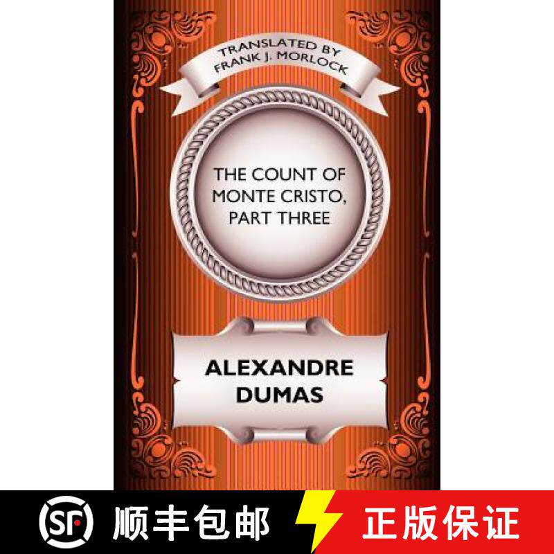 【3-4周达】The Count of Monte Cristo, Part Three: The Rise of Monte Cristo: A Play in Five Acts [9781434435460]