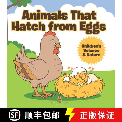 【3-4周达】Animals That Hatch from Eggs | Children's Science & Nature [9798869442994]