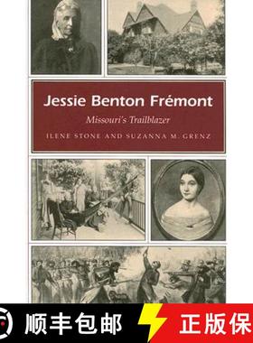 预订 Jessie Benton Fremont Volume 1: Missouri's Trailblazer [9780826216281]