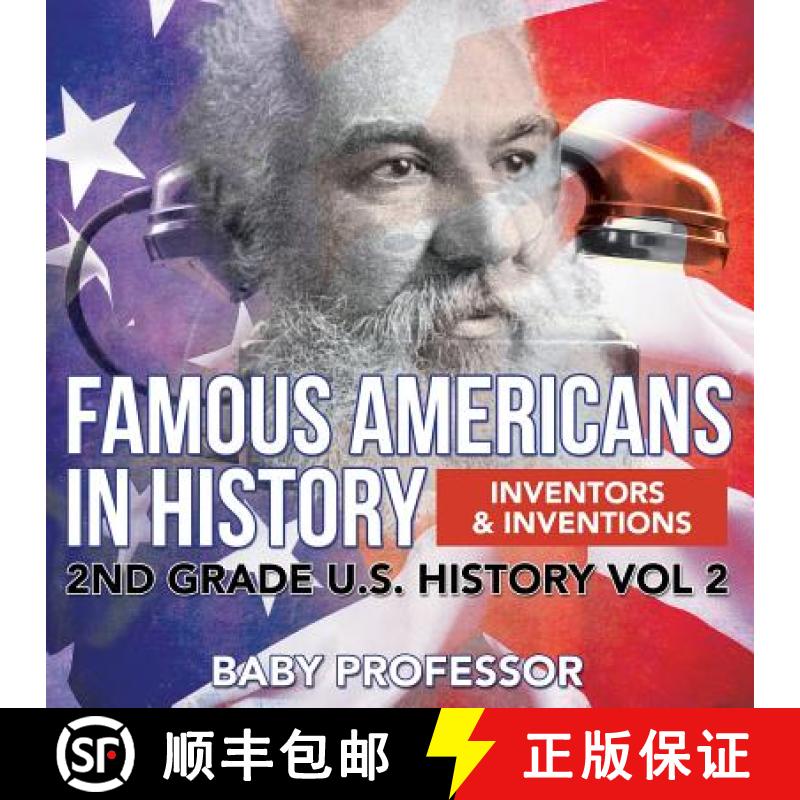 【3-4周达】Famous Americans in History | Inventors & Inventions | 2nd Grade U.S. History Vol 2 [9781683054924]